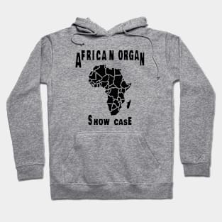 African Organ Show Case Hoodie